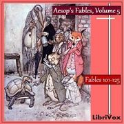 Fábulas de Esopo, Volumen 05 (Fábulas 101-125)