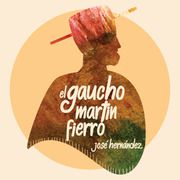 El Gaucho Martín Fierro