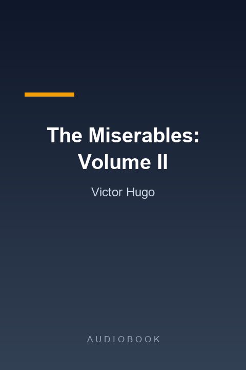 Miserables: Tomo II