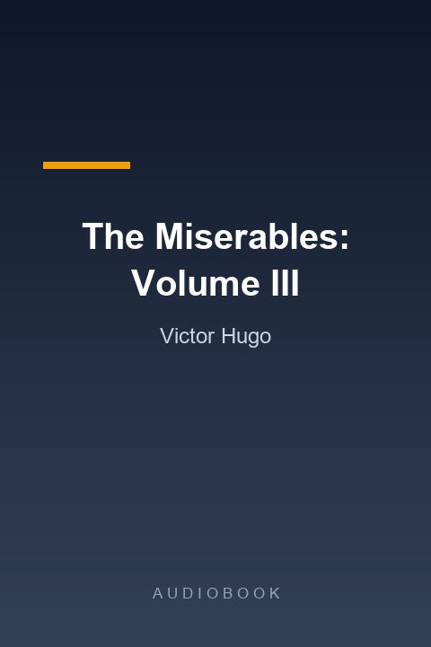 Miserables: Tomo III