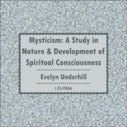 Misticismo: Un estudio sobre la naturaleza y el desarrollo de la conciencia espiritual