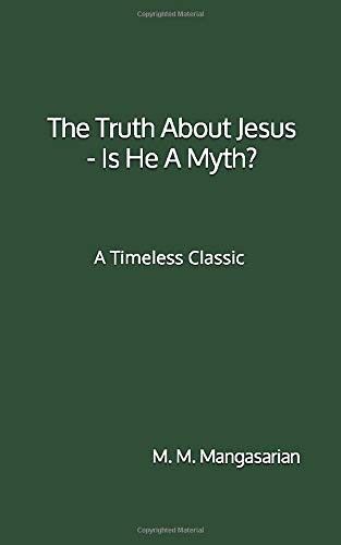 La verdad sobre Jesús. ¿Es un mito?